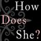 HowDoesShe