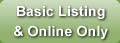 Basic Listing & Online Only